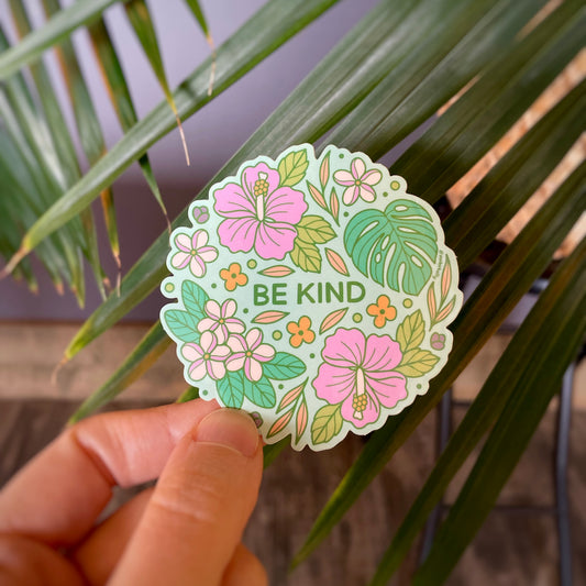 4 in Vinyl Sticker - “Be Kind” Tropical Flowers & Monstera